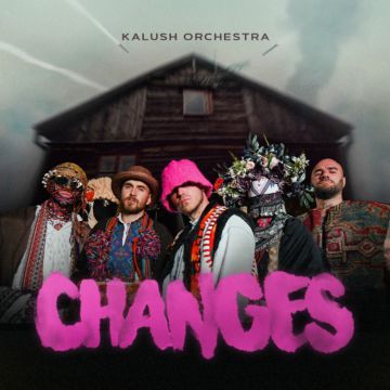 Changes - Kalush Orchestra Радіо Прищепкін TOP40.IN.UA